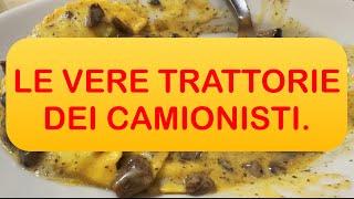 LE VERE TRATTORIE DEI CAMIONISTI Una trattoria ristorante unica nel suo genere Cosa ne pensate [upl. by Anirrehs]