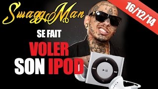 Swagg Man se fait voler son iPod [upl. by Breskin854]