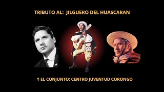 El Jilguero del Huascaran y el Conjunto Centro Juventud Corongo 21102023 [upl. by Mccollum]