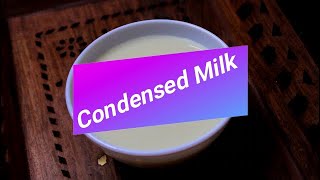 Condensed Milk Recipe at Home  Only 3 Ingredients  Quick amp Easy  By Sarkars Kitchen [upl. by Annod]