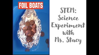 STEM Aluminum Foil Boat Experiment [upl. by Amhser]