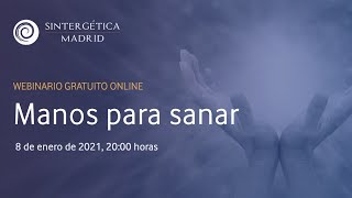 MANOS PARA SANAR  Webinario gratuito online [upl. by Niuq]