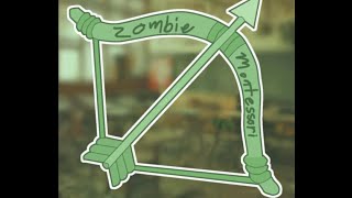 Zombie Montessori EP 5 quotWeopons and a Cyborg armquot [upl. by Aitak]