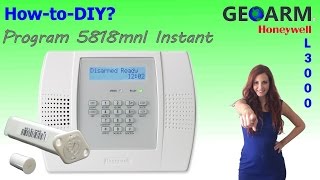 Honeywell 5818MNL  How to Program Instant and Manually Learn Serial Number L3000 [upl. by Norda]