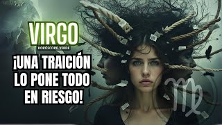 ♍ ¡VIRGO 💔 UNA TRAICIÓN PONE TODO EN RIESGO 😨 ¡ESTÁS A TIEMPO DE REACCIONAR [upl. by Iot]