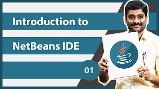 Introduction to NetBeans IDE  Java Tutorial 01 [upl. by Dobb]