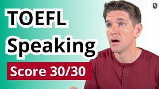 TOEFL Speaking Tips for a Score 30 [upl. by Manup]