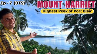 Ep  7 BTS Cellular Jail  Mt Harriet Mt Manipur  Port Blair  Andaman Islands [upl. by Gherardi]