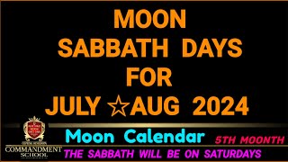 Luner Sabbath Days for July Aug 2024 [upl. by Winston]