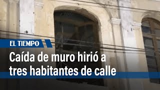 Caída de muro hirió a tres habitantes de calle heridos estan en hospital Santa Clara  El Tiempo [upl. by Connor]