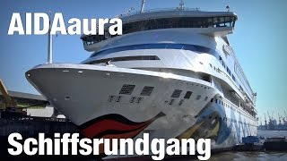 AIDAaura Schiffsrundgang 2016  Tour über das Schiff  AIDAselection  4K [upl. by Joshia]