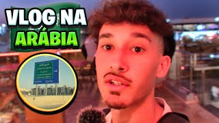 PRIMEIRO DIA NA ARÃBIA SAUDITA ğŸ‡¸ğŸ‡¦  Darkley [upl. by Oniskey]