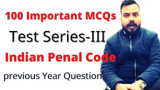 100 Important IPC MCQS  Bihar APO Exam  All India Judicial Level Questions  Test Series 3 [upl. by Hartley244]