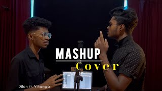 New Mashup Cover  Dilan ft Vihanga  Sinhala Mashup [upl. by Ahsennek]