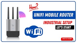 UniFi Mobile Router Industrial setup [upl. by Sivia885]