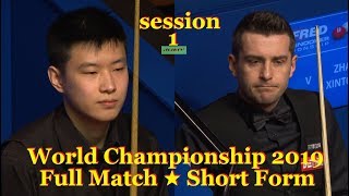 Zhao Xintong vs Mark Selby ᴴᴰ S W C 2019  Full Match ★ Short Form  session1 [upl. by Gail]