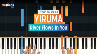 How to Play quotRiver Flows in Youquot by Yiruma  HDpiano Part 1 Piano Tutorial [upl. by Ania591]