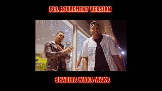 pll roulement version shakira waka waka 2024 [upl. by Adnawuj]