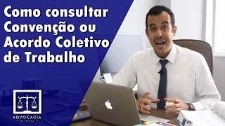 COMO CONSULTAR CONVENÇÃO OU ACORDO COLETIVO DE TRABALHO [upl. by Leahsim]