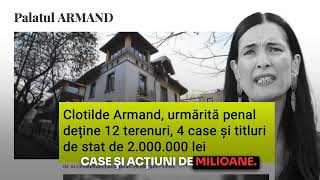 Clotilde Armand  penală  12 terenuri 4 case  titluri de 2 mil lei [upl. by Nyrhtac]