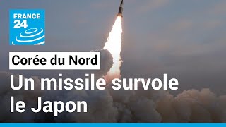 Corée du Nord  un missile balistique survole le Japon • FRANCE 24 [upl. by Rosalie]