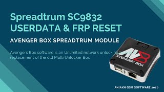 UNLOCK FRP WITH RESET USERDATA ON GENERIC SPREADTRUM SC9832A  AVENGERS BOX [upl. by Temple52]