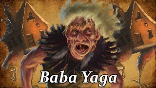 Baba Yaga The Wild Witch of the Woods  Slavic Folklore Explained [upl. by Sekyere328]