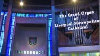 The Grand Organ of Liverpool Metropolitan Cathedral [upl. by Francisca]