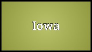 Iowa Meaning [upl. by Ricketts]