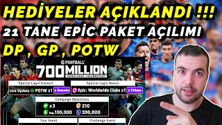 HEDİYELER AÇIKLANDI 🔥21 BEDAVA EPİC PAKET AÇILIMI  3 POTW  DP GP 210 EFOOTBALL PARASI [upl. by Adnoryt]