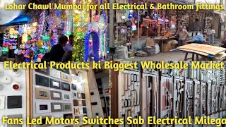 Electrical Items Ki Exclusive Wholesale Market Lohar Chawl Mumbai  Sab Electrical Items Wholesale [upl. by Idnal379]