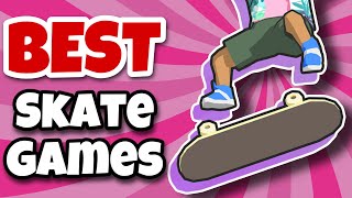 THE BEST Skateboarding Games On Mobile 🛹 [upl. by Becca]