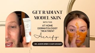 GET RADIANT MODEL SKIN WITH THIS AT HOME DERMATOLOGIST TREATMENT AERIFY Dr Jason Emer x cadyjocady [upl. by Sylirama]