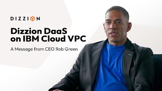 Dizzion DaaS on IBM Cloud VPC [upl. by Iroj]