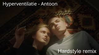 Hyperventilatie  Antoon Hardstyle Remix [upl. by Cissie]