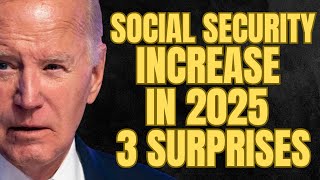 3 SURPRISES About 2025 Social Security Increase  SSA SSI SSDI Increased Payments [upl. by Eeleak405]