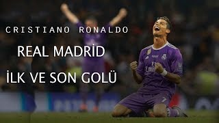 Cristiano Ronaldonun Real Madriddeki ilk ve son golü  Motivasyon Video 2018 [upl. by Mariejeanne387]