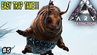 Ark EASY GASBAG TRAP TAMING Sausage on Legs Ark Survival Evolved Extinction Gameplay Ep 5 [upl. by Akcinat]