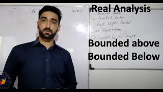 Bounded above Bounded Below  Real Analysis [upl. by Hortense]