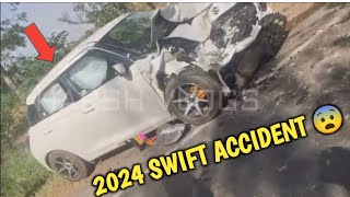 2024 NEW SWIFT FACELIFT FIRST MAJOR ACCIDENT 😱 Shows Build Quality 👎 [upl. by Pahl]