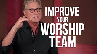 How to Improve Your Worship Team [upl. by Harrietta]