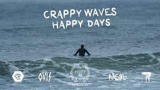 Crappy Waves Happy Days  FULL DOCUMENTARY [upl. by Yerggoeg]