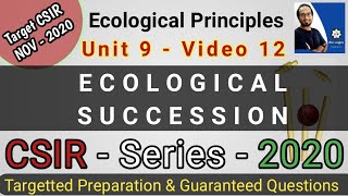 Ecology Part 12  Ecological Succession  CSIR NET Life Science 2020 [upl. by Kalli881]