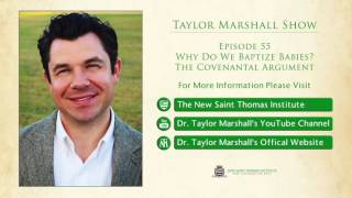 55 Why Do We Baptize Babies The Covenantal Argument [upl. by Vastha]