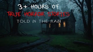 3  Hours Of True Horror Stories  creepypasta  to fall asleep to [upl. by Naltiak571]