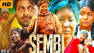 Sembi Full Movie In Hindi Dubbed  1080p HD Facts  Kovai Sarala  Ashwin Kumar  Mullai Arasi [upl. by Nnylidnarb]