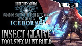 BEST INSECT GLAIVE BUILDS  TOOL SPECIALIST BUILD  MONSTER HUNTER WORLD ICEBORNE [upl. by Pelligrini]