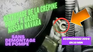 Nettoyage pompe à gasoil nissan Navara  crépine bouchée [upl. by Eemak163]