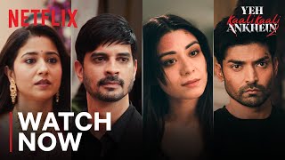 Yeh Kaali Kaali Ankhein Season 2  Watch Now  Tahir Aanchal Shweta Gurmeet  Netflix India [upl. by Nylissej]