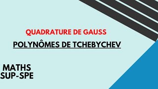 quadrature de Gauss et polynômes de Tchebychev [upl. by Annatnas]